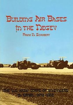 portada Building Air Bases in the Negev: The U.S. Army Corps of Engineers in Israel, 1979-1982 (en Inglés)