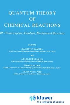 portada quantum theory of chemical reactions: vol. iii: chemisorption, catalysis, biochemical reactions (en Inglés)