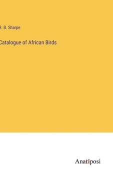 portada Catalogue of African Birds (en Inglés)