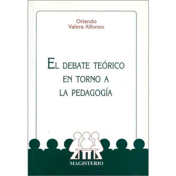 portada El debate teórico en torno a la pedagogía