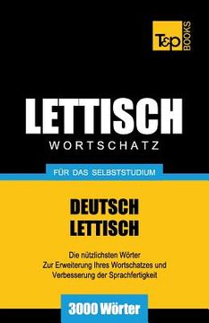 portada Lettischer Wortschatz für das Selbststudium - 3000 Wörter (in German)
