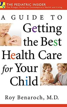 portada A Guide to Getting the Best Health Care for Your Child (en Inglés)
