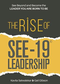 portada The Rise of See-19© Leadership: See Beyond and Become the Leader you are Born to be (en Inglés)