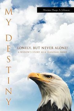 portada my destiny: lonely, but never alone!
