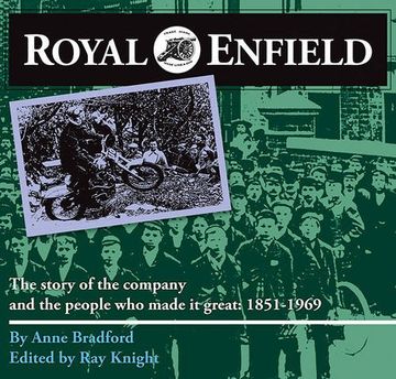 portada Royal Enfield: The Story of the Company and the People Who Made it Great: 1851-1969
