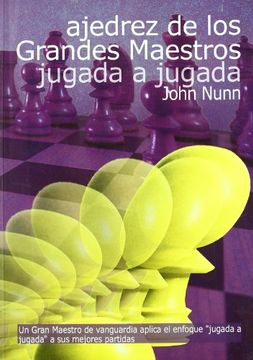 portada Ajedrez de los Grandes Maestros Jugada a Jugada (in Spanish)