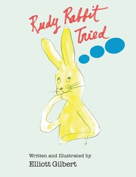 portada Rudy Rabbit Tried (in English)