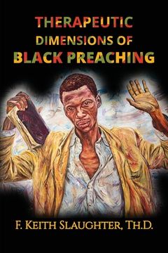 portada Therapeutic Dimensions of Black Preaching: And the Liberating Impact on People of Color (in English)