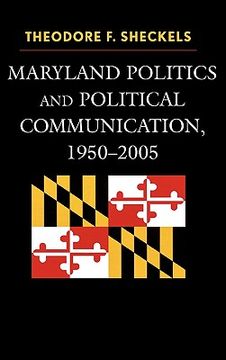 portada maryland politics and political communication, 1950-2005 (in English)