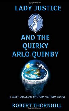 portada Lady Justice and the Quirky Arlo Quimby (en Inglés)
