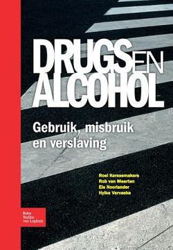 portada Drugs En Alcohol; Gebruik, Misbruik En Verslaving
