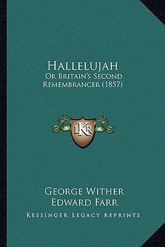 portada hallelujah: or britain's second remembrancer (1857) (en Inglés)