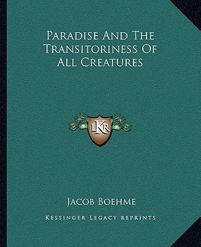 portada paradise and the transitoriness of all creatures (in English)