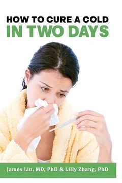 portada how to cure a cold in two days (en Inglés)