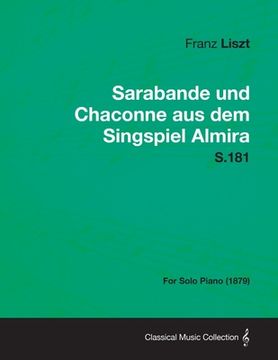 portada sarabande und chaconne aus dem singspiel almira s.181 - for solo piano (1879)