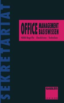 portada Office-Management Basiswissen: 4000 Begriffe - Checklisten - Techniken (en Alemán)