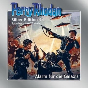 portada Perry Rhodan Silber Edition nr. 44 - Alarm für die Galaxis (en Alemán)