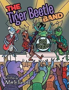 portada The Tiger Beetle Band: Good Vibrations (in English)