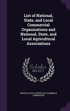 portada List of National, State, and Local Commercial Organizations and National, State, and Local Agricultural Associations (in English)