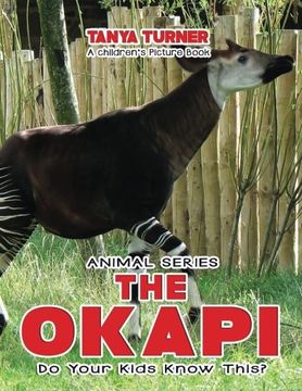 portada THE OKAPI Do Your Kids Know This?: A Children's Picture Book: Volume 60 (Amazing Creature Series)