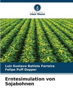 portada Erntesimulation von Sojabohnen (en Alemán)