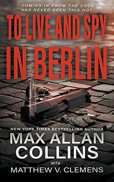 portada To Live and spy in Berlin: A spy Thriller: 3 (John Sand) (en Inglés)