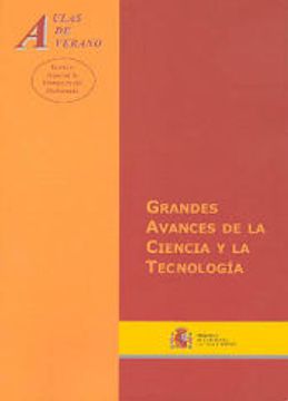 portada Grandes Avances de la Ciencia y la Tecnología (Aulas de Verano. Serie: Técnicas) (in Spanish)