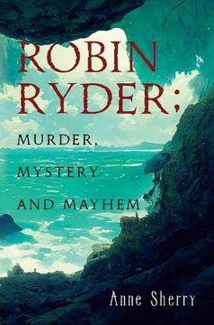 portada Robin Ryder; Murder, Mystery and Mayhem (en Inglés)
