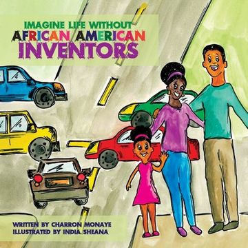 portada Imagine Life Without African-American Inventors (en Inglés)