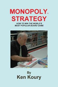 portada Monopoly Strategy: How To Win The World's Most Popular Board Game (en Inglés)