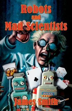 portada Robots and Mad Scientists (en Inglés)