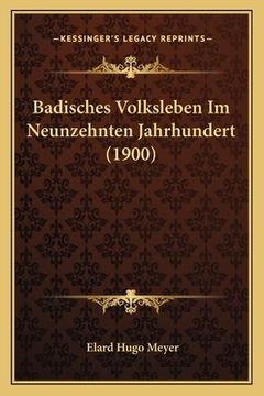 portada Badisches Volksleben Im Neunzehnten Jahrhundert (1900) (en Alemán)