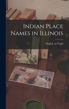 portada Indian Place Names in Illinois (en Inglés)