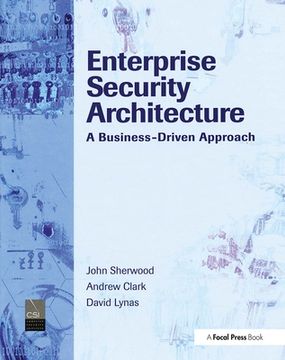 portada Enterprise Security Architecture: A Business-Driven Approach (en Inglés)
