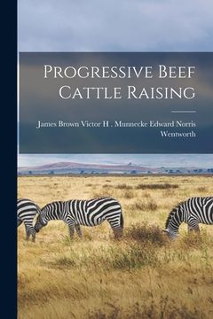 portada Progressive Beef Cattle Raising (en Inglés)