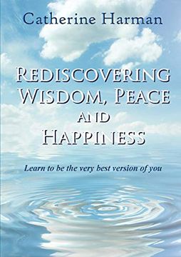 portada Rediscovering Wisdom, Peace and Happiness (en Inglés)