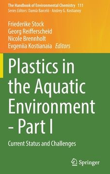 portada Plastics in the Aquatic Environment - Part I: Current Status and Challenges