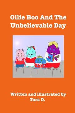 portada Ollie Boo And The Unbelievable Day: Ollie Boo And The Unbelievable Day (en Inglés)