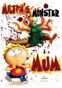 portada Milton's Monster Mum (en Inglés)