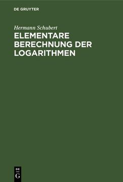 portada Elementare Berechnung der Logarithmen (en Alemán)