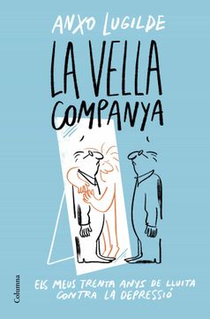 portada La Vella Companya: Els Meus Trenta Anys de Lluita Contra la Depressió (no Ficció Columna) (en Catalá)