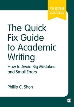 portada The Quick fix Guide to Academic Writing: How to Avoid big Mistakes and Small Errors (Student Success) (en Inglés)
