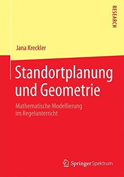 portada Standortplanung und Geometrie: Mathematische Modellierung im Regelunterricht (in German)