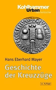 portada Geschichte Der Kreuzzuge: 10., Uberarb. U .Erw. Auflage (in German)