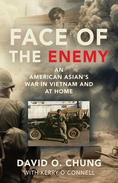 portada Face of the Enemy: An American Asian's War in Vietnam and at Home (in English)