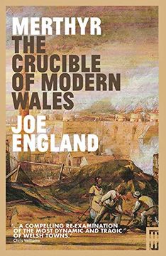 portada Merthyr, the Crucible of Modern Wales (in English)