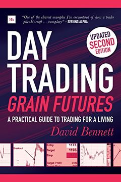 portada Day Trading Grain Futures, 2nd edition: A practical guide to trading for a living
