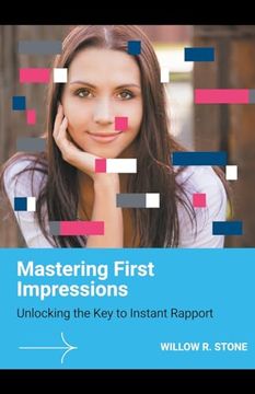 portada Mastering First Impressions: Unlocking the key to Instant Rapport (en Inglés)