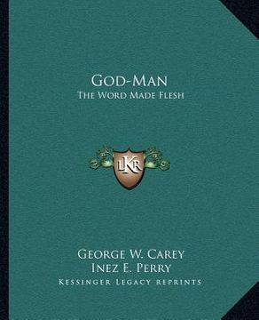 portada god-man: the word made flesh (en Inglés)