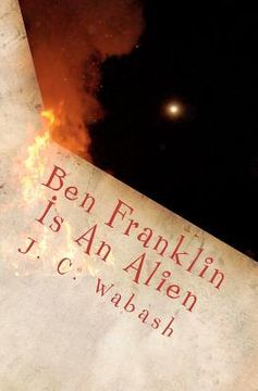 portada ben franklin is an alien (en Inglés)